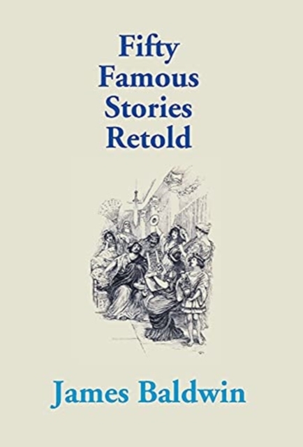 Fifty Famous Stories Retold, Hardback Book