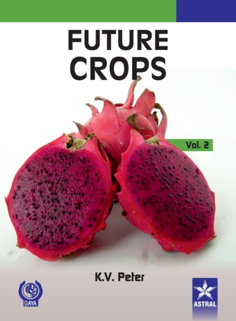 Future Crops Vol 2, Hardback Book