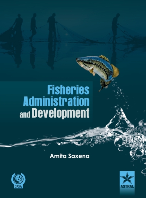 Fisheries Administration and Development, Hardback Book