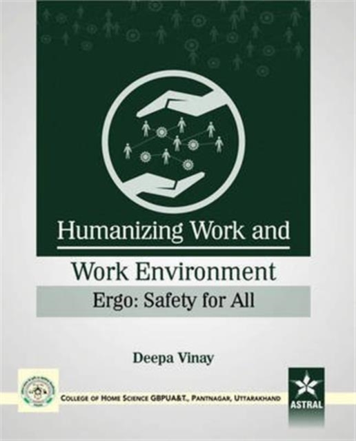 Humanizing Work and Work Environment Ergo: Safety for All, Hardback Book