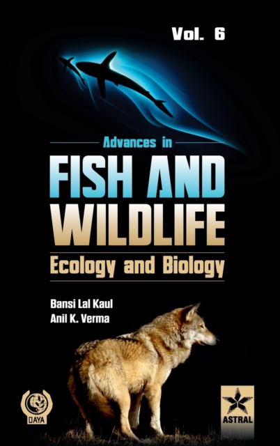 Advances in Fish and Wildlife Ecology and Biology Vol. 6, Hardback Book