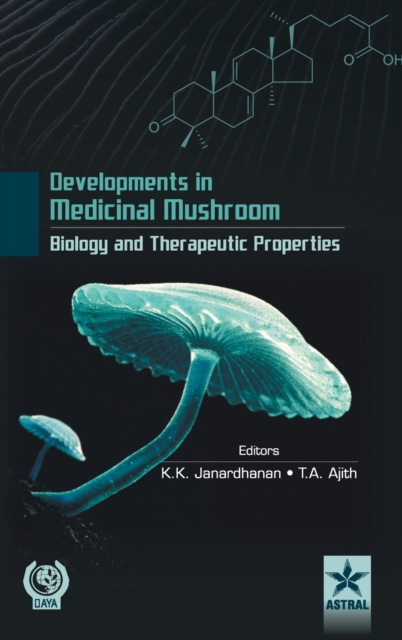 Developments in Medicinal Mushroom Biology and Theraeutic Properties, Hardback Book