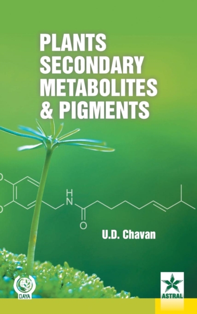 Plants Secondary Metabolites and Pigments, Hardback Book