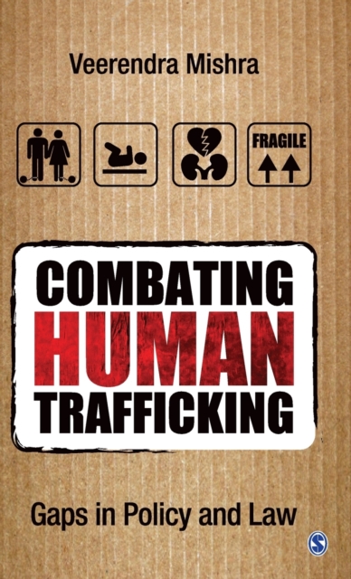 Combating Human Trafficking : Gaps in Policy and Law, Hardback Book