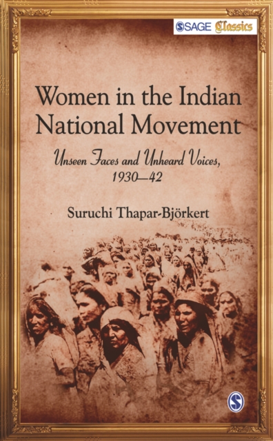 Women in the Indian National Movement : Unseen Faces and Unheard Voices, 1930-42, Paperback / softback Book