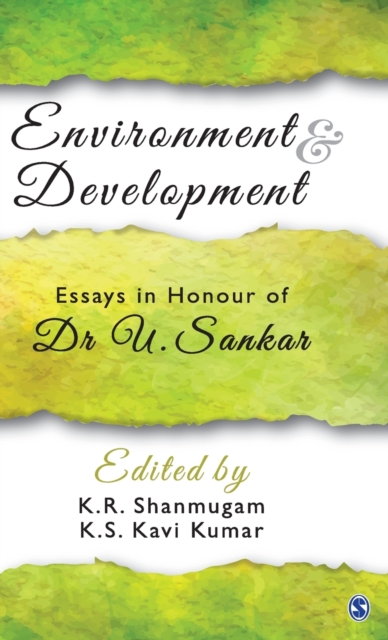 Environment and Development : Essays in Honour of Dr U. Sankar, Hardback Book