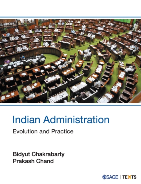 Indian Administration : Evolution and Practice, Paperback / softback Book