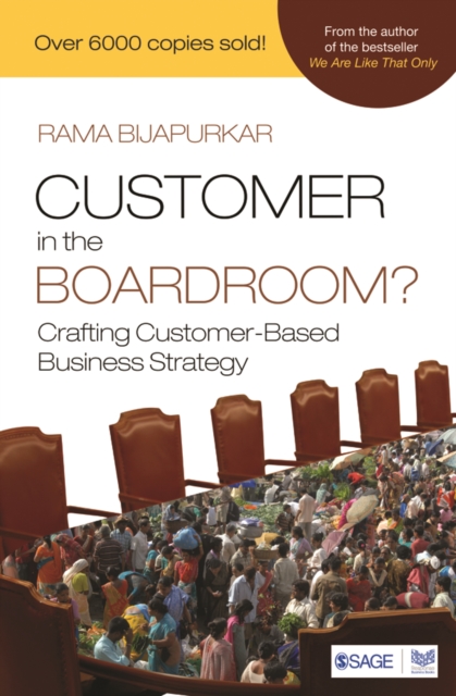 Customer in the Boardroom? : Crafting Customer-Based Business Strategy, Paperback / softback Book