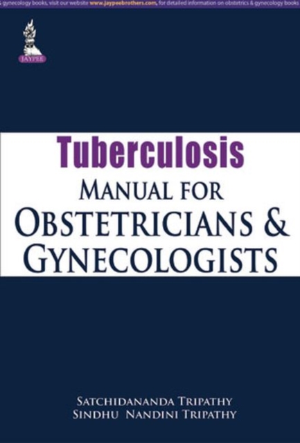 Tuberculosis Manual for Obstetricians & Gynecologists, Paperback / softback Book