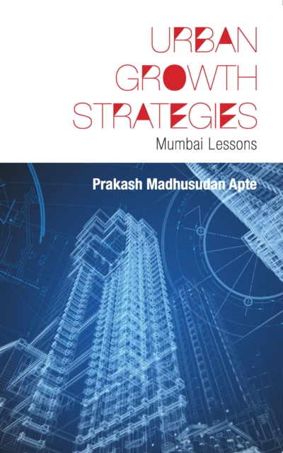 Urban Growth Strategies : Mumbai Lessons, EPUB eBook