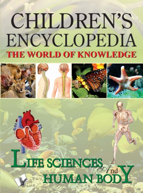 CHILDREN'S ENCYCLOPEDIA - LIFE SCIENCE AND HUMAN BODY, PDF eBook