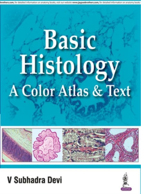 Basic Histology: A Color Atlas & Text, Paperback / softback Book