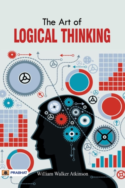 The Art of Logical Thinking or The Law of Reasoning, Undefined Book