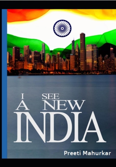 I see a new India : From revolution to conscious evolution, Paperback / softback Book