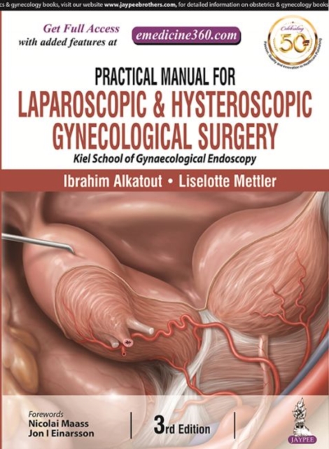 Practical Manual for Laparoscopic & Hysteroscopic Gynecological Surgery, Hardback Book