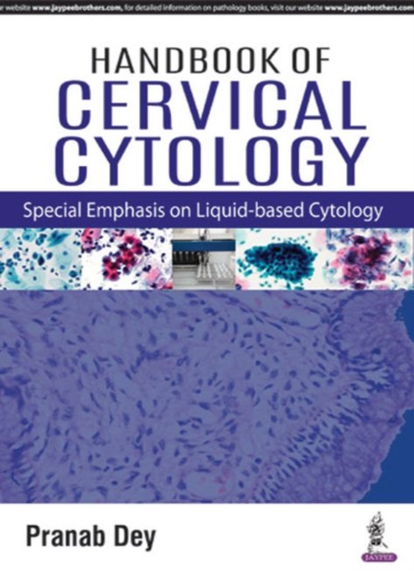 Handbook of Cervical Cytology : Special Emphasis on Liquid Based Cytology, Paperback / softback Book