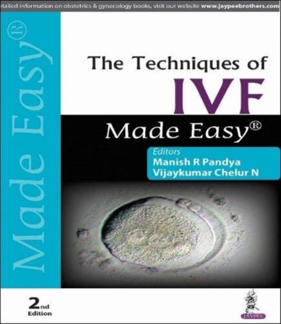 The Techniques of IVF Made Easy, Paperback / softback Book