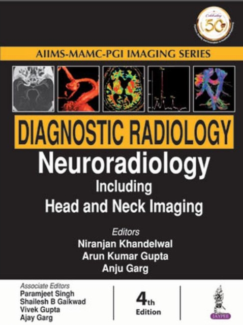 Diagnostic Radiology: Neuroradiology including Head and Neck Imaging, Hardback Book