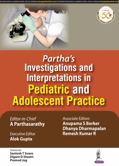 Partha's Investigations and Interpretations in Pediatric and Adolescent Practice, Paperback / softback Book