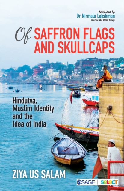 Of Saffron Flags and Skullcaps : Hindutva, Muslim Identity and the Idea of India, Paperback / softback Book