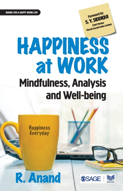 Happiness at Work : Mindfulness, Analysis and Well-being, Paperback / softback Book