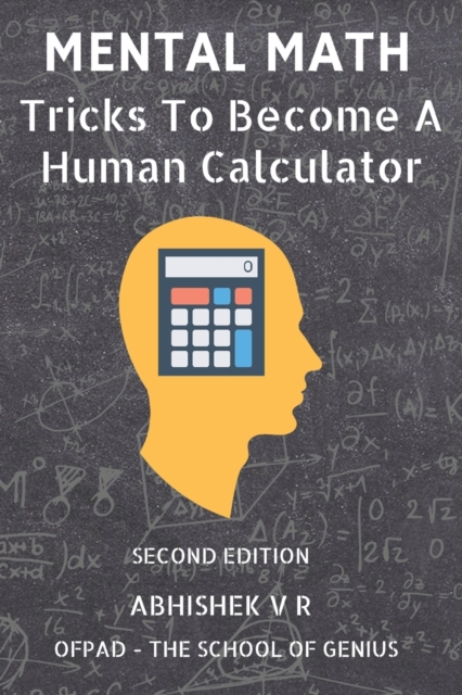 Mental Math : Tricks To Become A Human Calculator, Paperback / softback Book