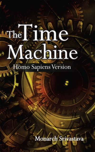 The Time Machine : Homo Sapiens Version, EPUB eBook