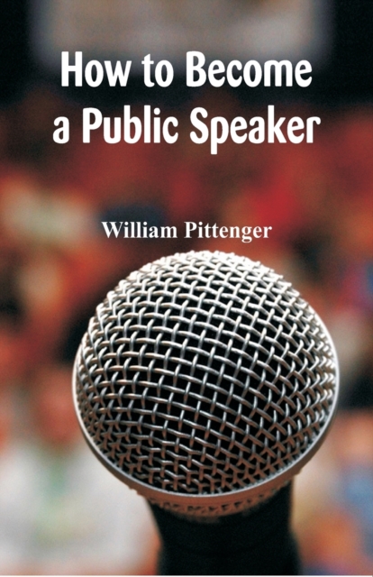 How to Become a Public Speaker, Paperback / softback Book