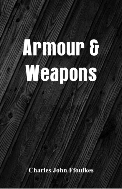 Armour & Weapons, Paperback / softback Book