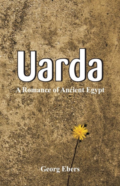 Uarda : A Romance Of Ancient Egypt, Paperback / softback Book