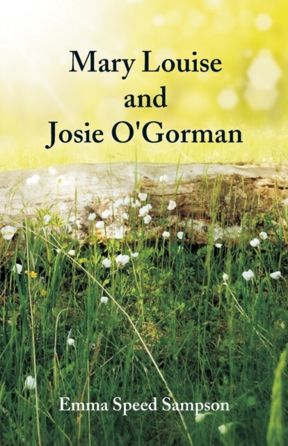 Mary Louise and Josie O'Gorman, Paperback / softback Book