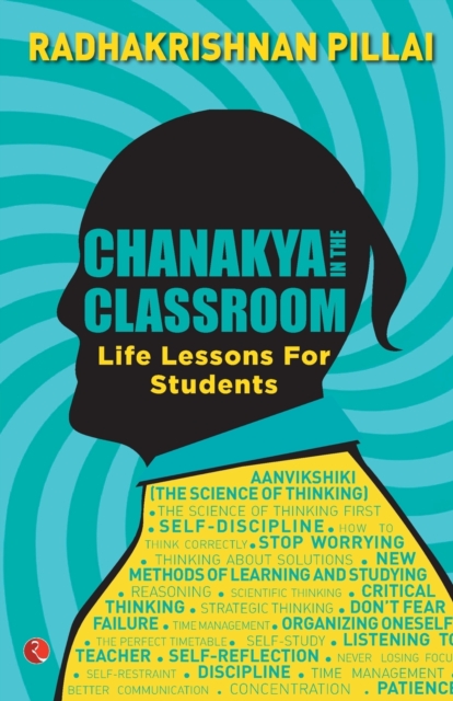 CHANAKYA IN THE CLASSROOM : Life Lessons for Students, Paperback / softback Book