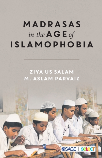 Madrasas in the Age of Islamophobia, Paperback / softback Book