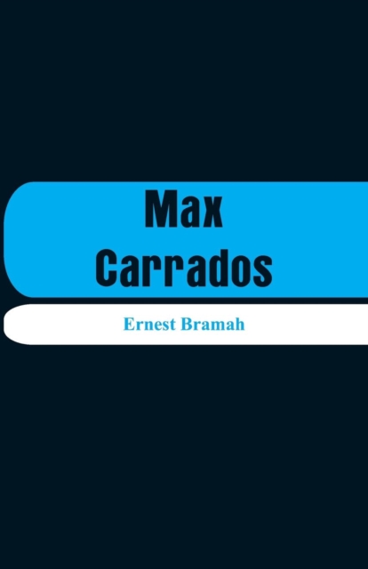 Max Carrados, Paperback / softback Book