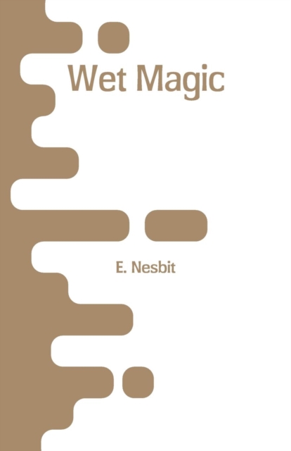 Wet Magic, Paperback / softback Book