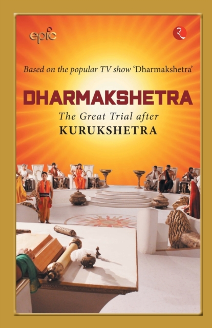 Dharmakshetra : The Great Trial after Kurukshetra, Paperback / softback Book