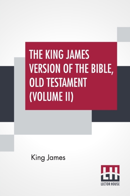 The King James Version Of The Bible, Old Testament (Volume II), Paperback / softback Book