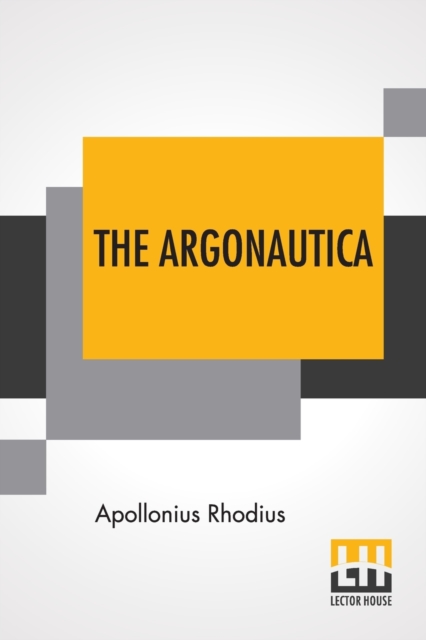 The Argonautica : With An English Translation By Robert Cooper Seaton, Paperback / softback Book