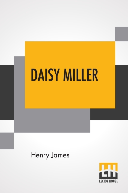 Daisy Miller : A Study In Two Parts, Paperback / softback Book