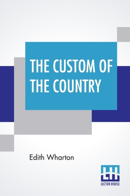 The Custom Of The Country, Paperback / softback Book