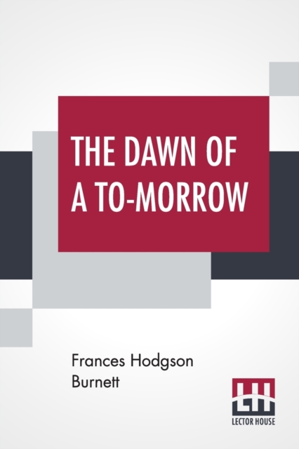 The Dawn Of A To-Morrow, Paperback / softback Book