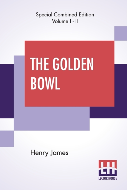 The Golden Bowl (Complete), Paperback / softback Book