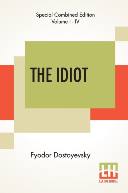 The Idiot (Complete) : Translated By Eva Martin, Paperback / softback Book