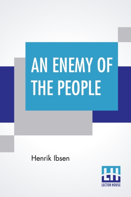 An Enemy Of The People : Translated By R. Farquharson Sharp, Paperback / softback Book