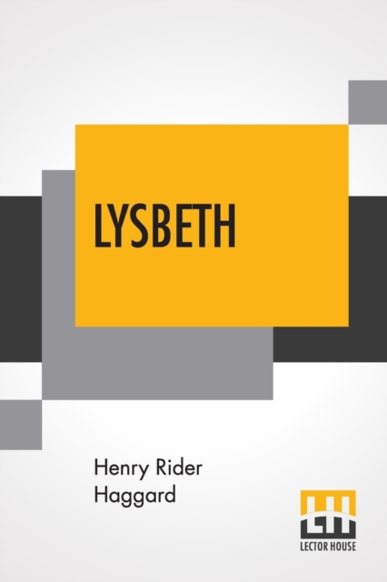 Lysbeth : A Tale Of The Dutch, Paperback / softback Book