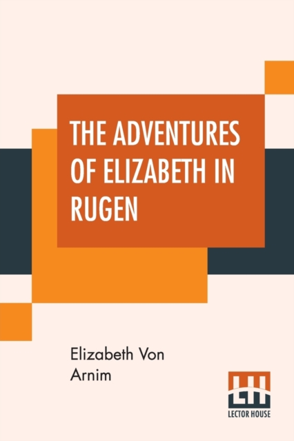 The Adventures Of Elizabeth In Rugen, Paperback / softback Book