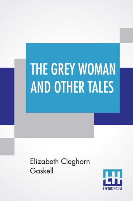 The Grey Woman And Other Tales, Paperback / softback Book