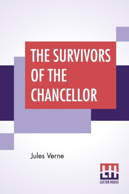 The Survivors Of The Chancellor, Paperback / softback Book