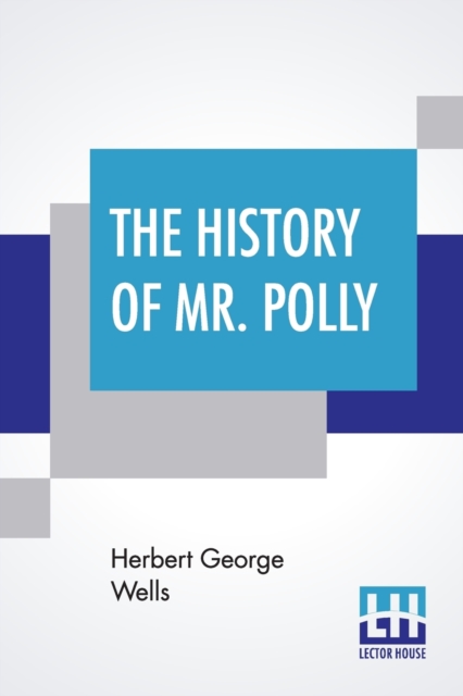 The History Of Mr. Polly, Undefined Book