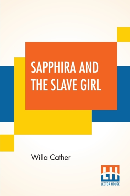 Sapphira And The Slave Girl, Paperback / softback Book